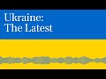 Sabotage & Armed Struggle: Resistance in occupied Ukraine, Ukraine: the latest, podcast