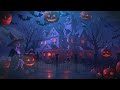 Spooky Pumpkin House 🎃 Relaxing Halloween Music 👻 Dark, Autumn, Background Halloween