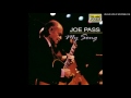 Joe Pass - My Song - Song for Ellen