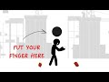 Keep Your Finger Here, See What Happens to Stickman