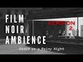 Film Noir Ambience, Version 2 (Diner on a Rainy Night) | Music, Rain, No Spoon Clinking | 2 Hour Mix