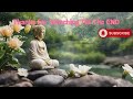 Buddha Meditation Music for Relaxing , River side Healing music for stress relief