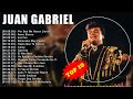 JUAN GABRIEL LAS MEJORES CANCIONES - Juan Gabriel Todos Sus Grandes Exitos Inolvidables Las