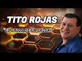 Tito Rojas - Los clásicos históricos #titorojas #salsaromantica