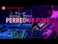 PERREO VS FUNK DJ ALEX