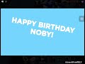 Happy birthday Nooby! (Roblox Animation)