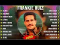 Frankie Ruíz Mix 20 Grandes Exitos De Salsa ~ Mix Salsas Romanticas De Frankie Ruíz ~ Salsa Mix