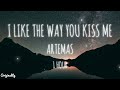 I Like The Way You Kiss Me - Artemas - 1 Hour