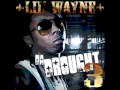 Dough Is What I Got (Show Me What You've Got) (Da Drought 3)- Lil Wayne
