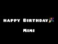 Happy Birthday mimi