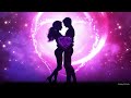 432Hz Eliminates barriers that hinder love, High vibrations of love, attracting your soulmate to you
