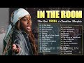 IN THE ROOM,Firm Foundation - MAVERICK CITY MUSIC - The Best TRIBL & Elevation Worship Songs
