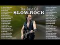 Aerosmith, Scorpions, Led Zeppelin, Eagles, U2, Bon Jovi, GNR - Best Slow Rock Ballads 70s 80s 90s