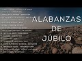 Música CRISTIANA De JÚBILO / Alabanzas Para DANZAR