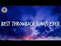 Best throwback songs ever (Part 1)