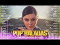 Baladas Pop en Español ~ Enrique Iglesias, Ha Ash, Yuridia, Reik, Carlos Rivera, Jesse y Joy y Más
