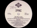 2PAC - DO FOR LOVE (INSTRUMENTAL)