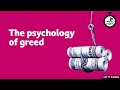 The psychology of greed ⏲️ 6 Minute English