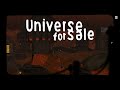 Universe For Sale - Prologue - Walkthrough (2023 02 10)