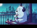 Have a nice day ❤️ Chill Beats | Lofi Hip Hop [ Beats To Relax / Chill To ]