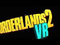 Borderlands 2 VR Infinity pistol farm
