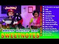 Sweetnotes Nonstop Playlist 2024💥Best of OPM Love Songs 2024💥OPM Love Songs 2024💥Sweetnotes Playlist