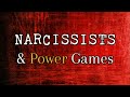 Narcissists Play Power Games