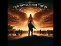 God Protects Our Troops