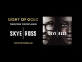 Skye | Ross - Light of Gold (Official Audio)
