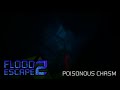 Flood Escape 2 OST - Poisonous Chasm