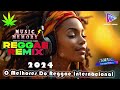 Reggae Do Maranhão 2024 ⚡ Melhor Música Reggae Internacional ⚡ Reggae Remix 2024