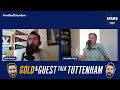 Conor Gallagher transfer, James Maddison's England AXE & Tottenham departures | Gold & Guest