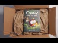 Unboxing! Owly Volume 4