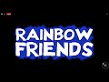 beating rainbow friends chapter 2 for the 3rd time
