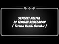 seperti pelita di tengah kegelapan ( Terima Kasih Guruku ) + LIRIK