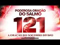 ORAÇÃO DO SOCORRO DIVINO - SALMO 121