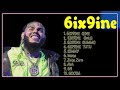 6ix9ine-Hits that resonated with listeners-Finest Tunes Selection-Renowned