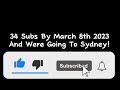 LETS GET TO 34 SUBS AND WERE GOING TO SYDNEY!!!