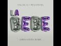 La Bebe (David Guetta Remix)