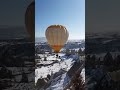 Cappadocia hot air balloon #Shorts