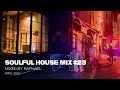 SOULFUL HOUSE MIX #23