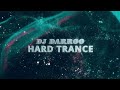 DJ Darroo -  Hard Trance & Trance & Rave 2023 Pt. 3