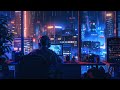 Chill Lofi Hip Hop Mix 2024 | Gaming Night w/ City View 🌆 | No Copyright Lofi Beats