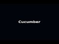 Cucumber