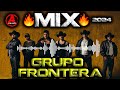 Mix -2024- 🔥- GRUPO FRONTERA -🔥 #DjAlfonzo