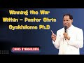 Winning the War Within   Pastor Chris Oyakhilome Ph