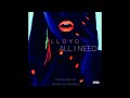 Lloyd - All I Need (Prod. Slade Da Monsta)