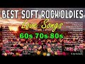 Best Soft Rock Oldies ❤️ Popular Old Love Songs ❤️ Oldies But Goodies Cruisin Playlist