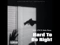Hard To Do Right ft Halo Ronz