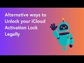 How to Unlock iCloud Activation Lock with Free App